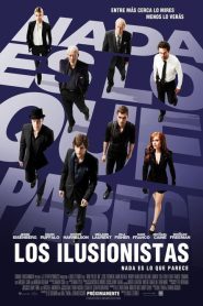 Los Ilusionistas: Nada es lo que Parece