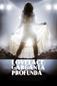 Lovelace – Garganta profunda